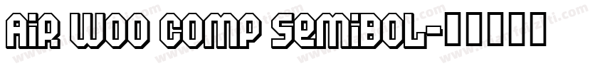 Air W00 Comp Semibol字体转换